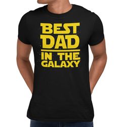 best dad in the galaxy t-shirt star wars themed fathers day gift present tee shirt top