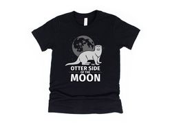 otter side of the moon, cute otter shirt, sea otter gifts, full moon t-shirt