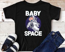 baby space kids t-shirt  astronomy lover space astronaut toddler gift idea