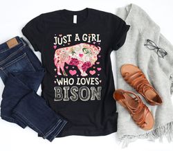 Just a Girl Who Loves Bisons Shirt  Bison Shirt  Bison Gifts  Flower Shirt  Floral Design  Bison Lover  Buffalo Tee  Tan