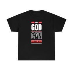 only god can judge me bold red black typography t-shirt