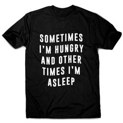 Sometimes Funny Foodie Slogan T-Shirt Men's