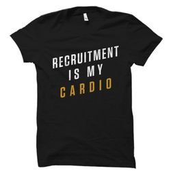 Recruiter Gift, Recruiter Shirt, Recruiter T-Shirt
