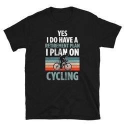 Retirement Plan Cycling Short-Sleeve Unisex T-Shirt