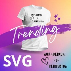 Agradecida Y bendecida SVG shirt digital instant download Spanish SVG
