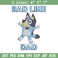 Bluey Rad Like Dad Embroidery design, Bluey Rad Like Dad Embroidery, cartoon design, Embroidery File, Digital download.