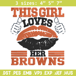 This Girl Loves Her Cleveland Browns embroidery design, Cleveland Browns embroidery, NFL embroidery, sport embroidery.