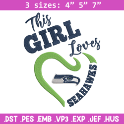 This Girl Loves Seattle Seahawks embroidery design, Seattle Seahawks embroidery, NFL embroidery, logo sport embroidery.