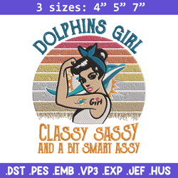 Dolphins Girl Classy Sassy And A Bit Smart Assy embroidery design, Dolphins embroidery, NFL embroidery, sport embroidery
