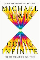 Going Infinite: The Rise and Fall of a New Tycoon by Michael Lewis by InkPage Emporium