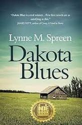Dakota Blues by Lynne Spreen