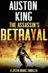 The Assassin's Betrayal by Auston King