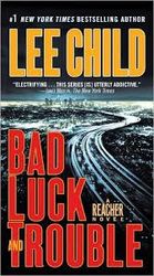 Bad Luck and Trouble By Lee Child