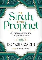 The Sirah of the Prophet by Yasir Qadhi