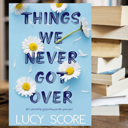 Things We Never Got Over (Knockemout Book 1) by Lucy Score