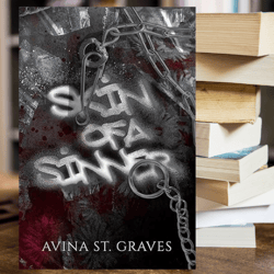 Skin of a Sinner: A Dark Childhood Best Friends Romance Kindle Edition by Avina St. Graves (Author)