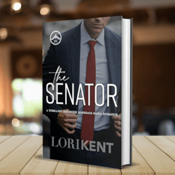 The Senator: A Thrilling Arranged Marriage Mafia Romance (Dead Men Book 1) Kindle Edition by Lori Kent (Author)