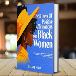 365 Days of Positive Affirmations for Black Women: Daily Affirmations for BIPOC to Increase Self-Love and Confidence
