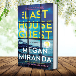 The Last House Guest by Megan Miranda (Author)