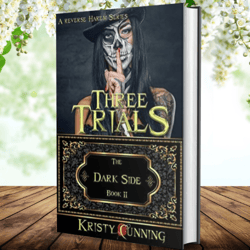 Three Trials (The Dark Side Book 2) Kindle Edition by Kristy Cunning (Author)