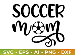 Soccer Mom Svg Soccer Svg Soccer Shirt Svg Soccer Mom Life Svg Soccer Svg Designs Supportive Mom Svg Sports Svg Cut File
