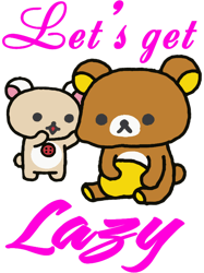 rilakkuma lets get lazy