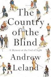 The Country of the Blind by Andrew Leland