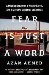 Fear Is Just a Word by Azam Ahmed