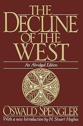 The Decline of the West by Oswald Spengler