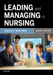 Leading and Managing in Nursing Seventh Edition by Patricia S. Yoder-Wise