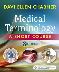 Medical Terminology A Short Course 8th Edition by Davi-Ellen Chabner