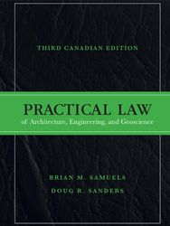 Practical Law of Architecture, Engineering, and Geoscience Third Edition by Brian M. Samuels, Doug R. Sanders
