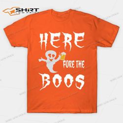 Here Fore The Boos Beer Halloween T-Shirt