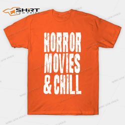 Horror Movies And Chill Halloween T-Shirt