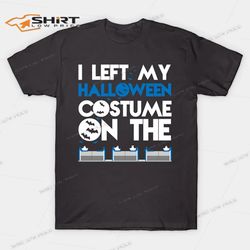 I Left My Halloween Costume On The People Mover T-Shirt