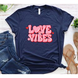 Love Vibes Shirt, Cute Valentines Day Shirt, Valentines Day Gift, Love Shirt, Smiley Love T Shirt