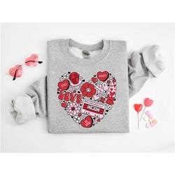 Heart Sweatshirt, Valentine Things Sweatshirt, Valentines Day Shirt, Valentine Sweatshirt, Valentines Day Gifts