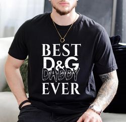 Best Dolce & Gabbana Daddy Ever Father's Day Gift T-Shirt