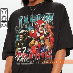 Travis Kelce Jason Kelce Kansas Philadelphia Football Shirt,Chiefs Eagles Football Shirt Christmas Gift Unisex,90sVintag