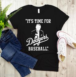 Memorial RIP Vin Scully Los Angeles Dodger Sports Commentator Its Time For Dodgers Baseball Black T-Shirt