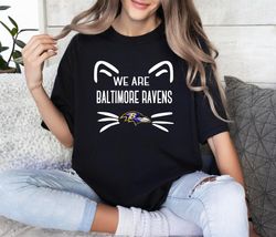 Cat We Are Baltimore Ravens