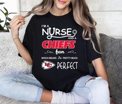 I_M A Nurse And A NFL Kansas City Chiefs Fans Gift
