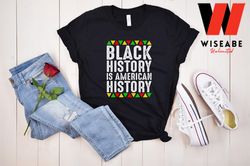 Black History is American History Pride African Americans T Shirt, Black Fathers Day Gifts