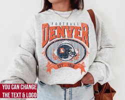 Denver Football Sweatshirt , Denver Football shirt , Vintage Style Denver Football Sweatshirt , Denver Fan Gift , Sunday