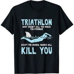 Funny Triathlete Triathlon Quotes Swimmer T-Shirt T-Shirt