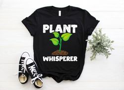 Plant Whisperer Shirt, House Plants Tank Top, Garden Plants Cactus T Shirts, Gardening Lover Gift Tee, Plant Lady Garden