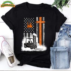 christian forklift operator shirt, forklift operator american flag cross,forklift certified t-shirt, funny forklift shir