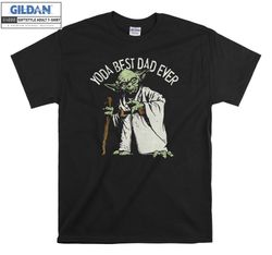 Yoda Best Dad Ever Graphic T-shirt Hoody Kid Child Tote Bag Tshirt S-M-L-XL-XXL-3XL-4XL-5XL Gildan Oversized Men Women U