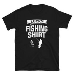 lucky fishing shirt, fishing graphic tee, gift for fly fisherman, fly fishing t shirt, fishermen tshirt, love fishing t