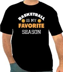 Basketball Is My Favorite Season Png 300 DPI To Create Design Instant Download